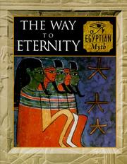 Cover of: The Way to Eternity: Egyptian Myth (Myth and Mankind)
