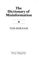 Cover of: The dictionary of misinformation