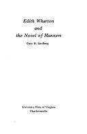 Edith Wharton and the novel of manners by Gary H. Lindberg