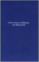 Cover of: Observations on madness and melancholy