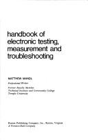 Handbook of electronic testing, measurement, and troubleshooting by Matthew Mandl