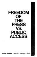 Cover of: Freedom of the press vs. public access