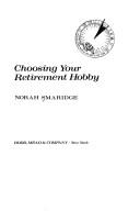 Choosing your retirement hobby by Norah Smaridge