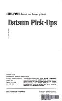 Chilton's repair and tune-up guide, Datsun pick-ups by The Nichols/Chilton Editors