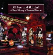 All beer & skittles? : a short history of inns and taverns