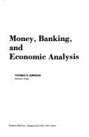Cover of: Money, banking, and economic analysis by Thomas D. Simpson