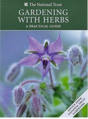 Gardening with herbs : a practical guide