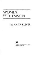 Cover of: Women in television by Anita Klever