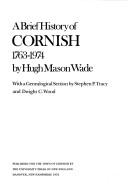 Cover of: A brief history of Cornish, 1763-1974 by Mason Wade