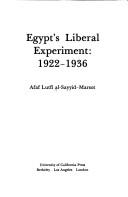 Cover of: Egypt's liberal experiment, 1922-1936
