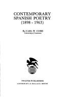 Cover of: Contemporary Spanish poetry (1898-1963) by Carl W. Cobb
