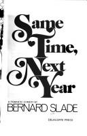 Same time, next year by Bernard Slade