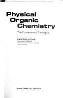 Physical organic chemistry by Calvin D. Ritchie