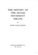 Cover of: The history of the Musar movement, 1840-1945