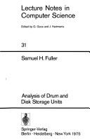 Analysis of drum and disk storage units by Samuel H. Fuller
