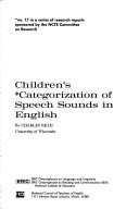 Cover of: Children's categorization of speech sounds in English