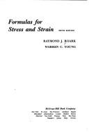 Cover of: Formulas for stress and strain by Raymond J. Roark