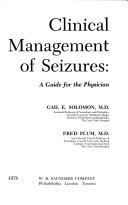 Cover of: Clinical management of seizures: a guide for the physician