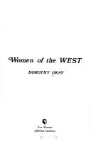 Cover of: Women of the West by Dorothy Gray