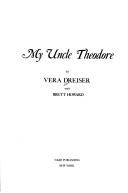 Cover of: My Uncle Theodore by Vera Dreiser