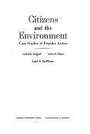 Cover of: Citizens and the environment: case studies in popular action