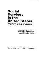 Cover of: Social services in the United States by Sheila B. Kamerman