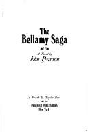 Cover of: The Bellamy saga: a novel
