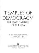 Temples of democracy : the state capitols of the USA