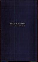 Cover of: Incidents in the life of Madame Blavatsky by edited by Alfred Percival Sinnett.
