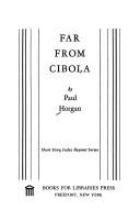 Cover of: Far from Cibola. by Paul Horgan