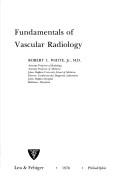 Fundamentals of vascular radiology