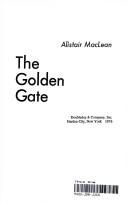 Cover of: The golden gate by Alistair MacLean