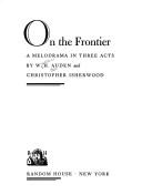 Cover of: On the frontier: a melodrama in three acts