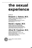 The Sexual experience by Benjamin J. Sadock, Harold I. Kaplan, Alfred M. Freedman