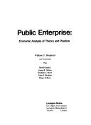 Cover of: Public enterprise: economic analysis of theory and practice
