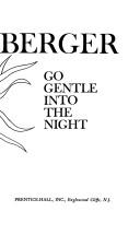 Cover of: Go gentle into the night by C. L. Sulzberger