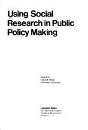 Cover of: Using social research in public policy making