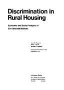 Discrimination in rural housing : economic and social analysis of six selected markets