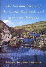 The salmon rivers of the North Highlands and the Outer Hebrides