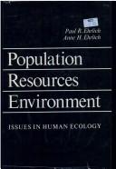 Cover of: Population, resources, environment: issues in human ecology
