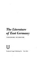 Cover of: The literature of East Germany. by Theodore Huebener