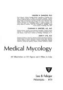 Cover of: Medical mycology by Chester Wilson Emmons