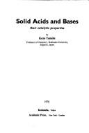Solid acids and bases by Kōzō Tanabe
