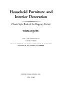 Cover of: Household furniture and interior decoration: classic style book of the Regency period.