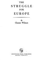 Cover of: The struggle for Europe by Chester Wilmot