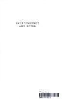 Cover of: Independence and after: a collection of speeches, 1946-1949.