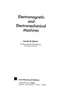 Electromagnetic and electromechanical machines by Leander W. Matsch