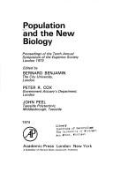 Population and the new biology : proceedings of the Tenth Annual Symposium of the Eugenics Society, London, 1973