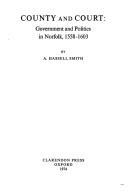 County and court : government and politics in Norfolk, 1558-1603