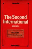Cover of: The Second International, 1889-1914
